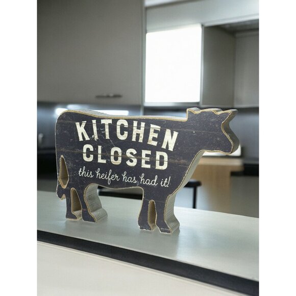 Kitchen Closed, This Heifer Has Had It! Chunky Shelf Sitter - Picture 1 of 3